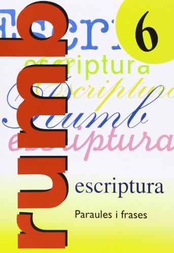 ESCRIPTURA RUMB 2000 T6 PARAULES I FRASES (Rumb Escriptura)