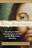 Image de Jesus, Interrupted: Revealing the Hidden Contradictions in the Bible (And Why We Don't Know About Them)