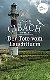 Bücher Neuerscheinungen 2022 - Der Tote vom Leuchtturm von Anke Cibach