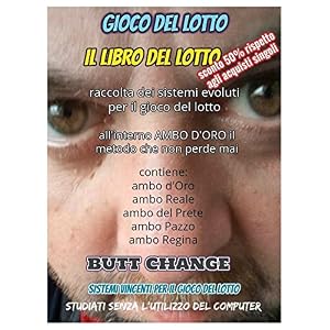 Il libro del lotto (gioco del lotto) Butt Change by Mat Marlin