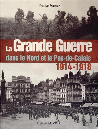 couverture de : La Grande guerre dans le Nord et le Pas-de-Calais
