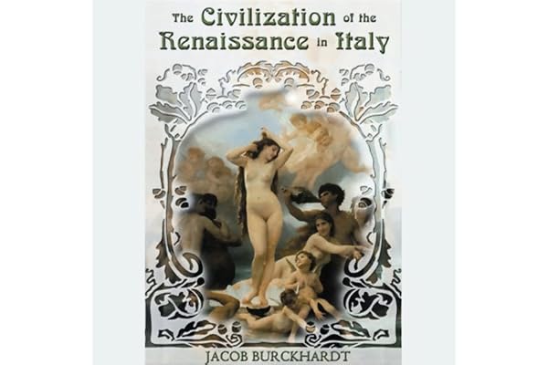 The Civilization of the Renaissance in Italy