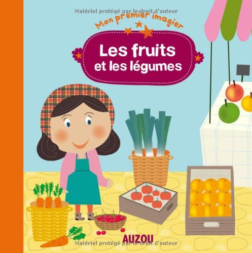 couverture de : Les fruits et les l&eacute;gumes