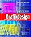 Grafikdesign: Grundmuster des kreativen Gestaltens by 