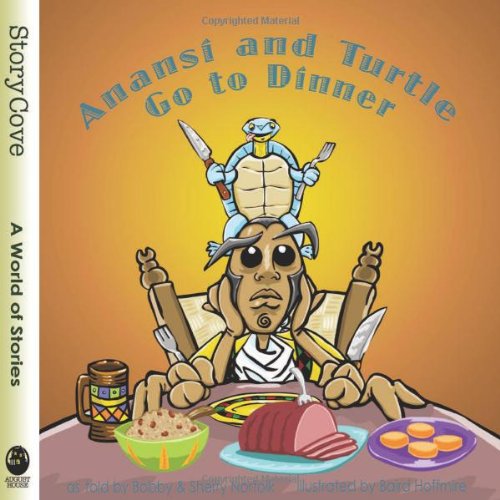Download Anansi and Turtle Go to Dinner (StoryCove: A World of Stories) Download Anansi and Turtle Go to Dinner (StoryCove: A World of Stories)
