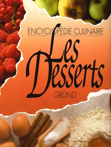 Download Les desserts (Ancien prix Editeur 22 Euros)