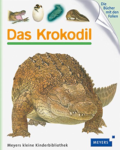 Download Das Krokodil: Meyers kleine Kinderbibliothek 72