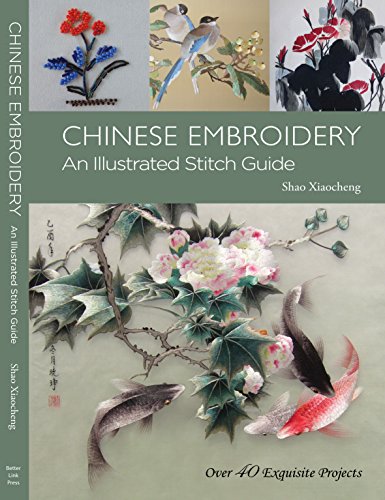 Download Chinese Embroidery: An Illustrated Stitch Guide Download Chinese Embroidery: An Illustrated Stitch Guide