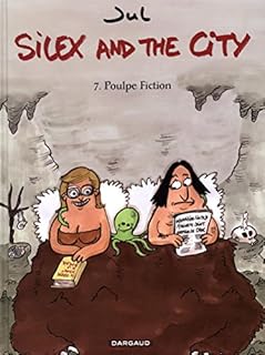 jaquette livre Silex and the city - tome 7 - Poulpe Fiction