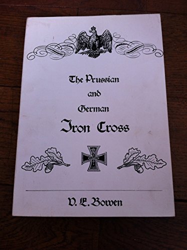 Preisvergleich Produktbild Prussian and German Iron Cross, 1813-1957