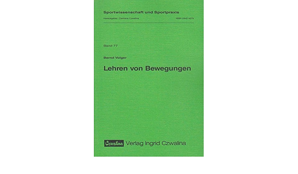 Lehren Von Bewegungen Amazon De Volger Bernd Bucher