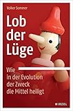 Image de Lob der Lüge. Wie in der Evolution der Zweck die Mittel heiligt