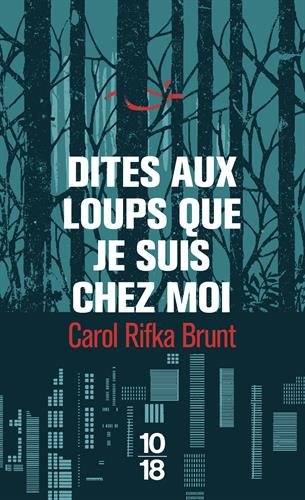 Dites aux loups que je suis chez moi