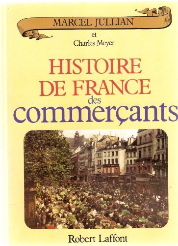 couverture de : HISTOIRE DE FRANCE DES COMMER&Ccedil;ANTS
