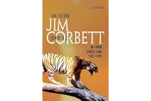 The Second Jim Corbett Omnibus: My India Jungle Lore Tree Tops