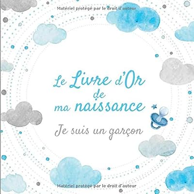 Le Livre d'Or de ma Naissance - Je suis un garçon: Livre d'or naissance garçon | Fête de naissance bébé | Naissance garçon | Maternité | 20,96 cm x ... naissance | Fête bébé | blanc nuage bleu