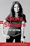 Buchinformationen und Rezensionen zu My Life on the Road von Gloria Steinem