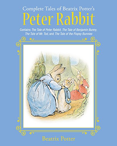 Télécharger Complete Tales of Beatrix Potter's Peter Rabbit: Contains The Tale of Peter Rabbit, The Tale of Benj Gratuit