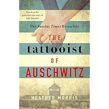 The Tattooist of Auschwitz: the heart-breaking and unforgettable international bestseller