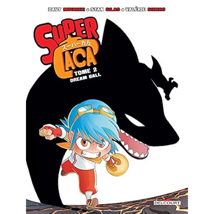 Super Caca 02. Dream ball