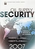 Image de Oil Supply Security : Emergency Response of Iea Countries 2007