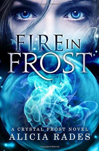 Fire in Frost: Volume 1 (Crystal Frost)