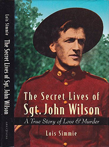 The Secret Lives of Sgt. John Wilson: A True Story of Love and Murder