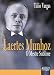 Laertes Munhoz. O Mestre Sublime