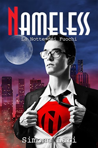 Download La Notte dei Fuochi (Nameless Vol. 1) Download La Notte dei Fuochi (Nameless Vol. 1)