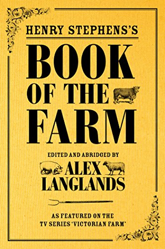 Henry Stephens's Book of the Farm: concise and revised edition by [Langlands, Alex]