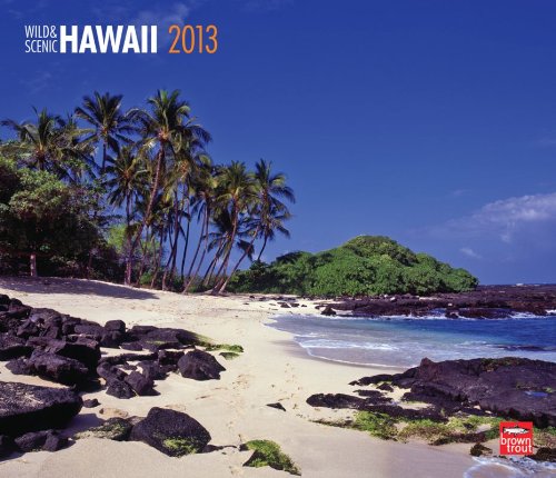 Hawaii 2013 - Wild & Scenic - Original BrownTrout-Kalender - Deluxe