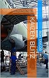Image de Kaizen Blitz: An Introduction to Kaizen and Using the Deming Process Improvement Cycle to Enhance Quality, Reduce Costs, and Boost Internal Process Ef