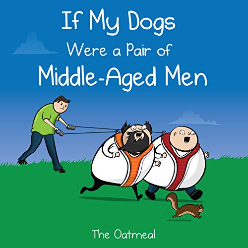 Download If My Dogs Were a Pair of Middle-Aged Men