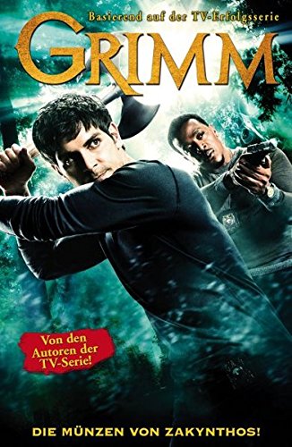 Download Grimm (Comic zur TV-Serie): Bd. 1: Die Münzen von Zakynthos Download Grimm (Comic zur TV-Serie): Bd. 1: Die Münzen von Zakynthos