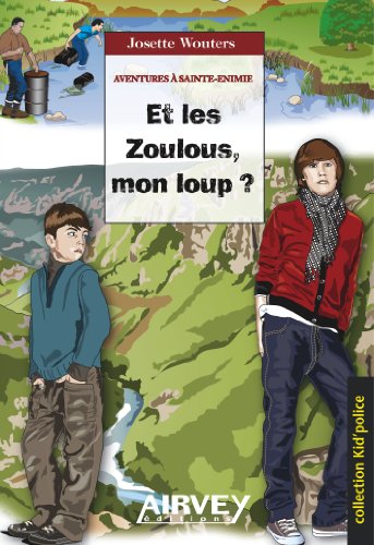 couverture de : Et les Zoulous, mon loup ?