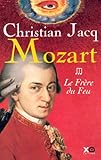 Mozart, Tome 3 : Le Frère du Feu