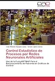 Image de Control Estadístico de Procesos por Redes Neuronales Artificiales: Uso de la FuzzyARTMAP Para el Reconocimien