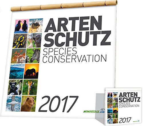 Mondberge-Artenschutzkalender 2017: Großformatiger edler Wandkalender mit Bildern bedrohter Tierarten