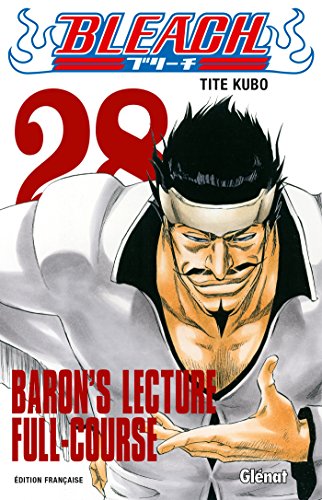 Bleach Tome 28 : Baron's lecture Full-course gratuit Bleach Tome 28 : Baron's lecture Full-course gratuit