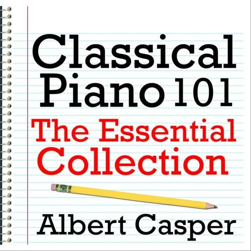 Preisvergleich Produktbild Classical Piano 101 - The Essential Collection