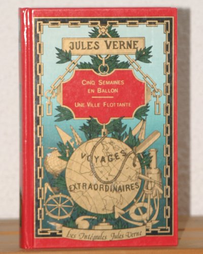 Cinq semaines en ballon ; Une Ville flottante