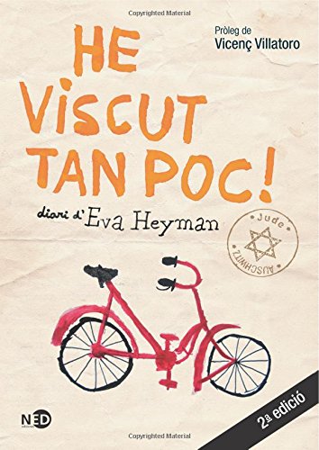 He viscut tan poc Diari d’Eva Heyman: 505 (LA PALABRA EXTREMA)