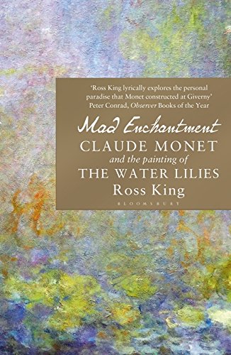 Télécharger Mad Enchantment : Claude Monet and the Painting of the Water Lilies Gratuit