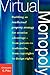 Virtual Monopoly: Building an Intellectual Property Strategy for Creative Advantage - From Patents to Trademarks, from Copyrights to Des: Building an ... Trademarks, From Copyrights to Design Rights by 