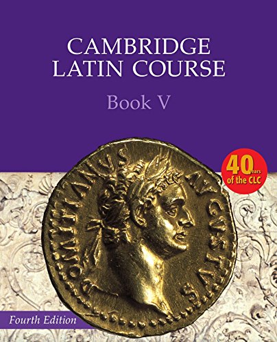 Cambridge latin course. Per le Scuole superiori. Con espansione online: Cambridge Latin Course Book 5 Student's Book [Lingua inglese]