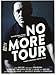 No More Tour [DVD]