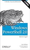 Windows PowerShell 2.0 - kurz & gut (O'Reillys Taschenbibliothek) by