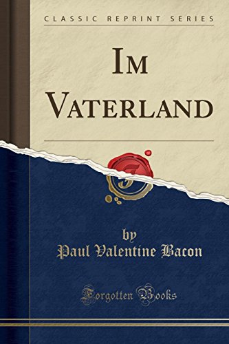 Preisvergleich Produktbild Im Vaterland (Classic Reprint)