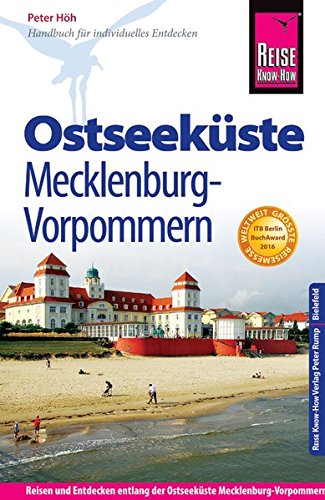 Reise Know-How Ostseeküste Mecklenburg-Vorpommern: Reiseführer für individuelles Entdecken Reise Know-How Ostseeküste Mecklenburg-Vorpommern: Reiseführer für individuelles Entdecken
