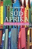  Südafrika. Eine Welt in einem Land